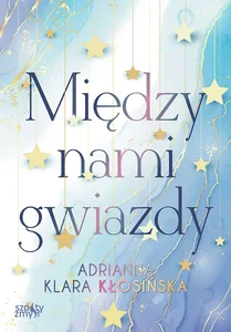 Między nami gwiazdy Między nami gwiazdy