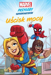 Uścisk mocy Marvel Przygody superbohaterów Uścisk mocy Marvel Przygody superbohaterów