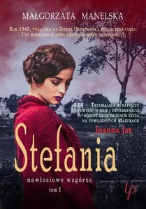 Stefania Tom 1 Nawłociowe wzgórze Stefania Tom 1 Nawłociowe wzgórze