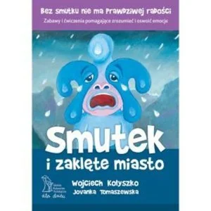 Smutek i zaklęte miasto Smutek i zaklęte miasto