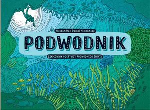Podwodnik Szkicownik odkrywcy podwodnego świata