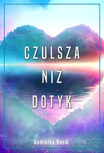 Czulsza niż dotyk Czulsza niż dotyk
