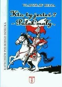 Kto ty jesteś? Polak mały w.2022 Kto ty jesteś? Polak mały w.2022