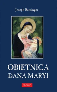 Obietnica dana Maryi Obietnica dana Maryi