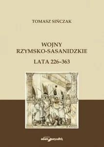 Wojny rzymsko-sasanidzkie Lata 226-363