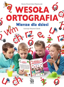 Wesoła ortografia Wiersze dla dzieci