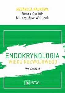 Endokrynologia wieku rozwojowego Endokrynologia wieku rozwojowego