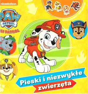 Psi Patrol. Pieski i niezwykłe zwierzęta Psi Patrol. Pieski i niezwykłe zwierzęta