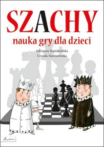 Szachy nauka gry dla dzieci Szachy nauka gry dla dzieci