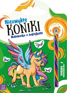Niezwykłe koniki Malowanka z naklejkami Zaczarowana kredka