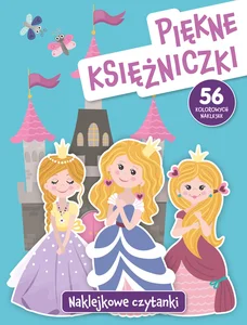 Naklejkowe czytanki. Piękne księżniczki Naklejkowe czytanki. Piękne księżniczki