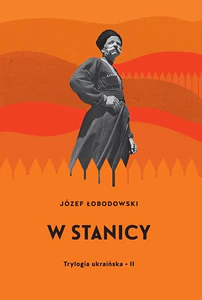Trylogia ukraińska Część 2 W stanicy Trylogia ukraińska Część 2 W stanicy