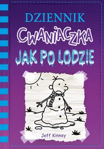 Dziennik cwaniaczka Jak po lodzie Dziennik cwaniaczka Jak po lodzie