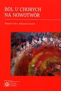 Ból u chorych na nowotwór Ból u chorych na nowotwór