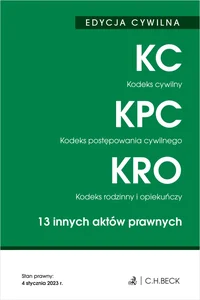 EDYCJA CYWILNA. Kodeks cywilny. Kodeks postępowania cywilnego. Kodeks rodzinny i opiekuńczy. 13 innycha aktów prawnych