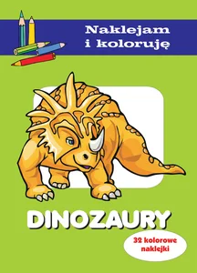 Dinozaury Naklejam i koloruję Dinozaury Naklejam i koloruję