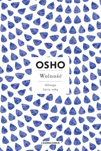 Wolność Odwaga bycia sobą