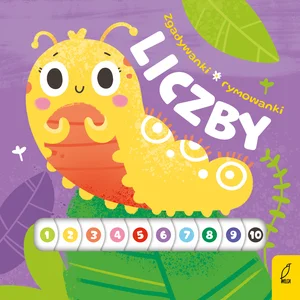 Zgadywanki rymowanki Liczby Zgadywanki rymowanki Liczby