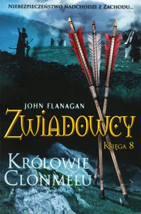 Królowie Clonmelu Zwiadowcy Tom 8