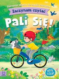 Zaczynam czytać. Duże litery. Pierwsze zdania do nauki czytania. Pali się! Zaczynam czytać. Duże litery. Pierwsze zdania do nauki czytania. Pali się!
