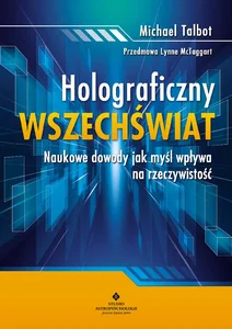 Holograficzny wszechświat Holograficzny wszechświat
