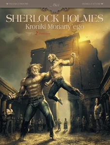 Sherlock Holmes Kroniki Moriarty'ego Zwieńczenie Tom 2 Sherlock Holmes Kroniki Moriarty'ego Zwieńczenie Tom 2