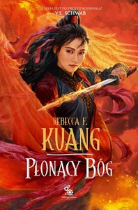 Płonący bóg Trylogia Wojen Makowych. Księga 3