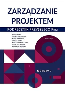 Zarządzanie projektem Podręcznik przyszłego Pma