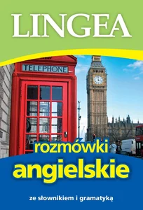 Rozmówki angielskie ze słownikiem i gramatyką Rozmówki angielskie ze słownikiem i gramatyką