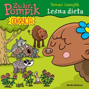 Żubr Pompik Odkrycia (6) Leśna dieta Żubr Pompik Odkrycia (6) Leśna dieta