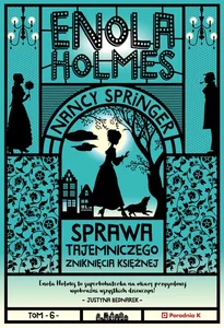 Enola Holmes Sprawa tajemniczwgo zniknięcia księżnej