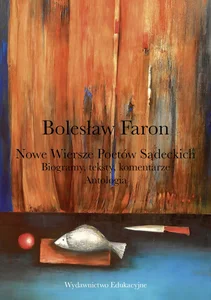 Nowe wiersze poetów sądeckich Biogramy teksty komentarze Antologia