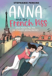 Anna and the French Kiss Anna and the French Kiss
