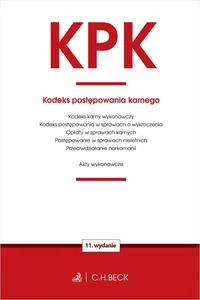 KPK. Kodeks postępowania karnego oraz ustawy towarzyszące KPK. Kodeks postępowania karnego oraz ustawy towarzyszące