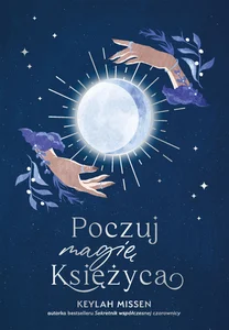 Poczuj magię Księżyca Poczuj magię Księżyca