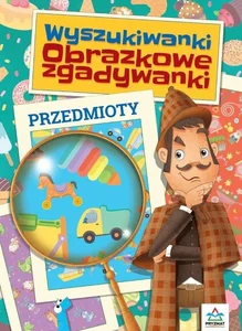 Wyszukiwanki Obrazkowe zgadywanki Przedmioty Wyszukiwanki Obrazkowe zgadywanki Przedmioty