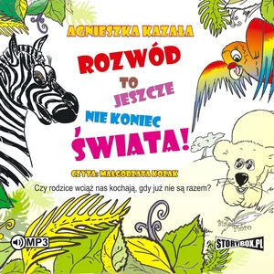 Rozwód to jeszcze nie koniec świata Rozwód to jeszcze nie koniec świata
