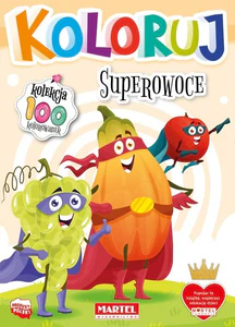 Superowoce. Koloruj Superowoce. Koloruj