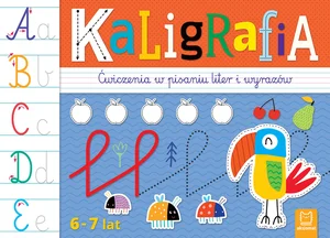 Kaligrafia Ćwiczenia w pisaniu liter i wyrazów