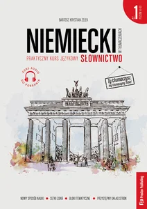 Niemiecki w tłumaczeniach Słownictwo 1 (A1-B1) + MP3 prqaktyczny kurs językowy