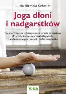 Joga dłoni i nadgarstków Joga dłoni i nadgarstków