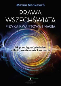 Prawa wszechświata Fizyka kwantowa i magia