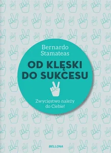Od klęski do sukcesu Od klęski do sukcesu
