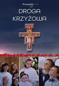 Droga Krzyżowa zespołu "Prowadź mnie"