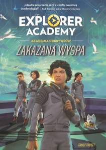 Explorer Academy: Akademia Odkrywców. Zakazana wyspa. Tom 7 Explorer Academy: Akademia Odkrywców. Zakazana wyspa. Tom 7
