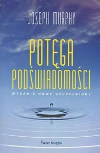 Potęga podświadomości (wydanie pocketowe)
