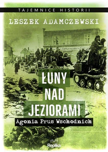 Łuny nad jeziorami Agonia Prus Wschodnich