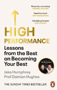 High Performance Lessons from the Best on Becoming Your Best
