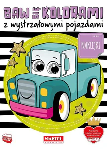 Baw się kolorami z wystrzałowymi pojazdami z naklejkami