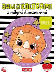 Baw się kolorami z miłymi dinozaurami z naklejkami Baw się kolorami z miłymi dinozaurami z naklejkami